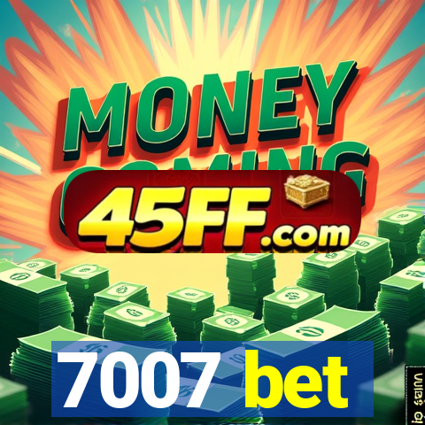 7007 bet